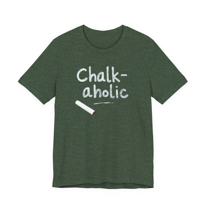 Chalk-a-holic Unisex T-Shirt, Fun Tee, Gift for Artists, Creative Wear, Casual Style, Perfect for Art Lovers - Psychonaut Swag
