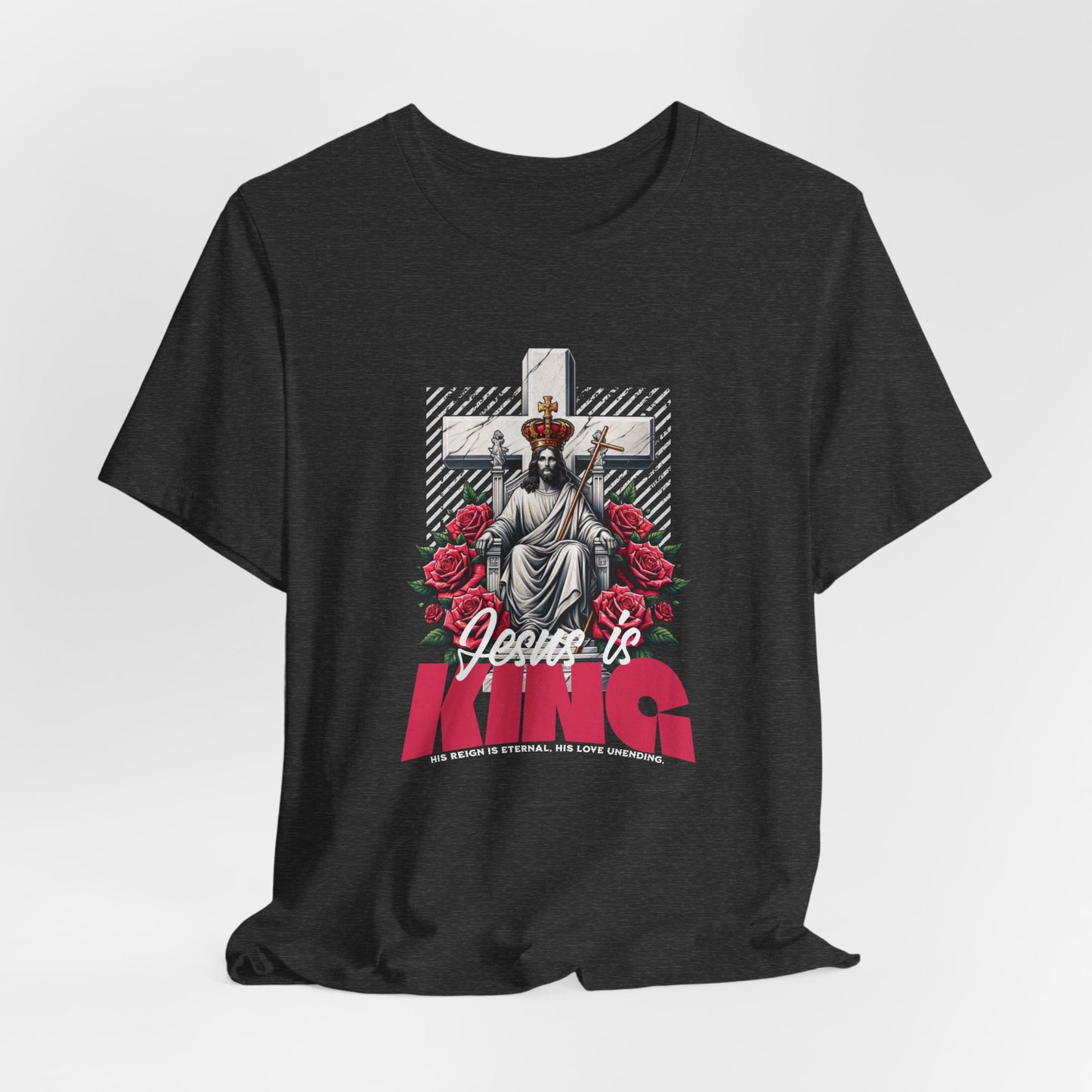 Jesus Is King T-Shirt — Christian Faith Graphic Tee with Cross & Roses