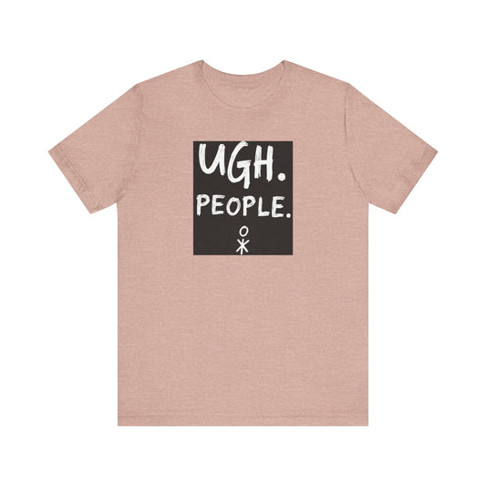 Frustration Level: UGH. PEOPLE. Unisex Tee, Funny Graphic T-Shirt, Gift for Introverts, Casual Wear, Everyday Humor - Psychonaut Swag