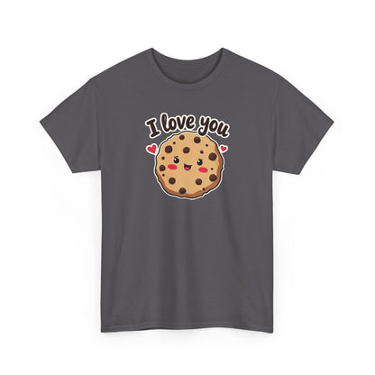 I Love You Like a Chocolate Chip Cookie Tee — Cute Valentine / Anniversary Gift T-Shirt