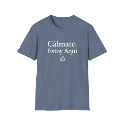 Calm down I’m here, Affirmation Unisex T-Shirt, Relax Shirt, Mindfulness Tee, Casual Wear, Gift for Yoga Lovers, Self-Care Reminder - Psychonaut Swag