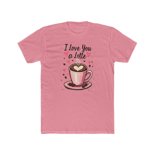I Love You a Latte Tee — Cute Coffee Lover Valentine T-Shirt