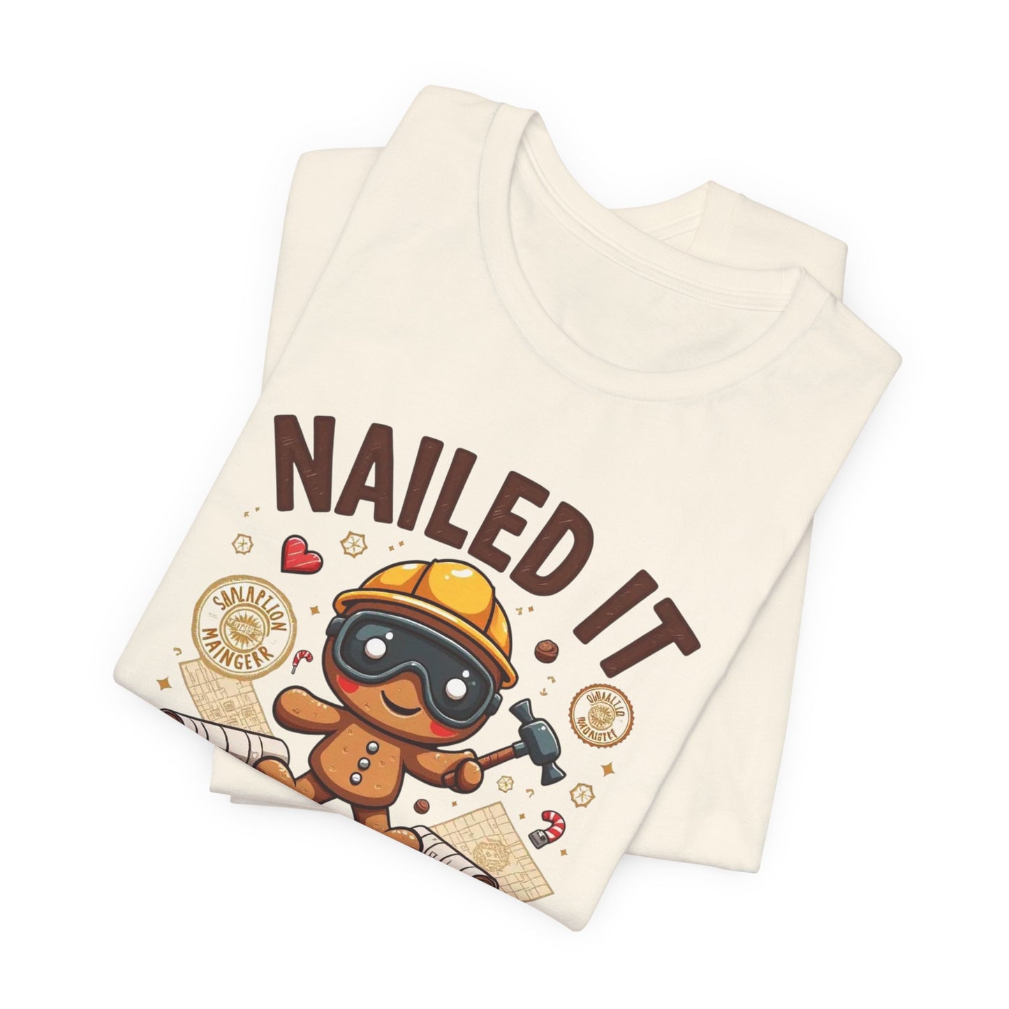 Nailed It Gingerbread Engineer T-Shirt — Cute Gingerbread Construction Tee for Engineers