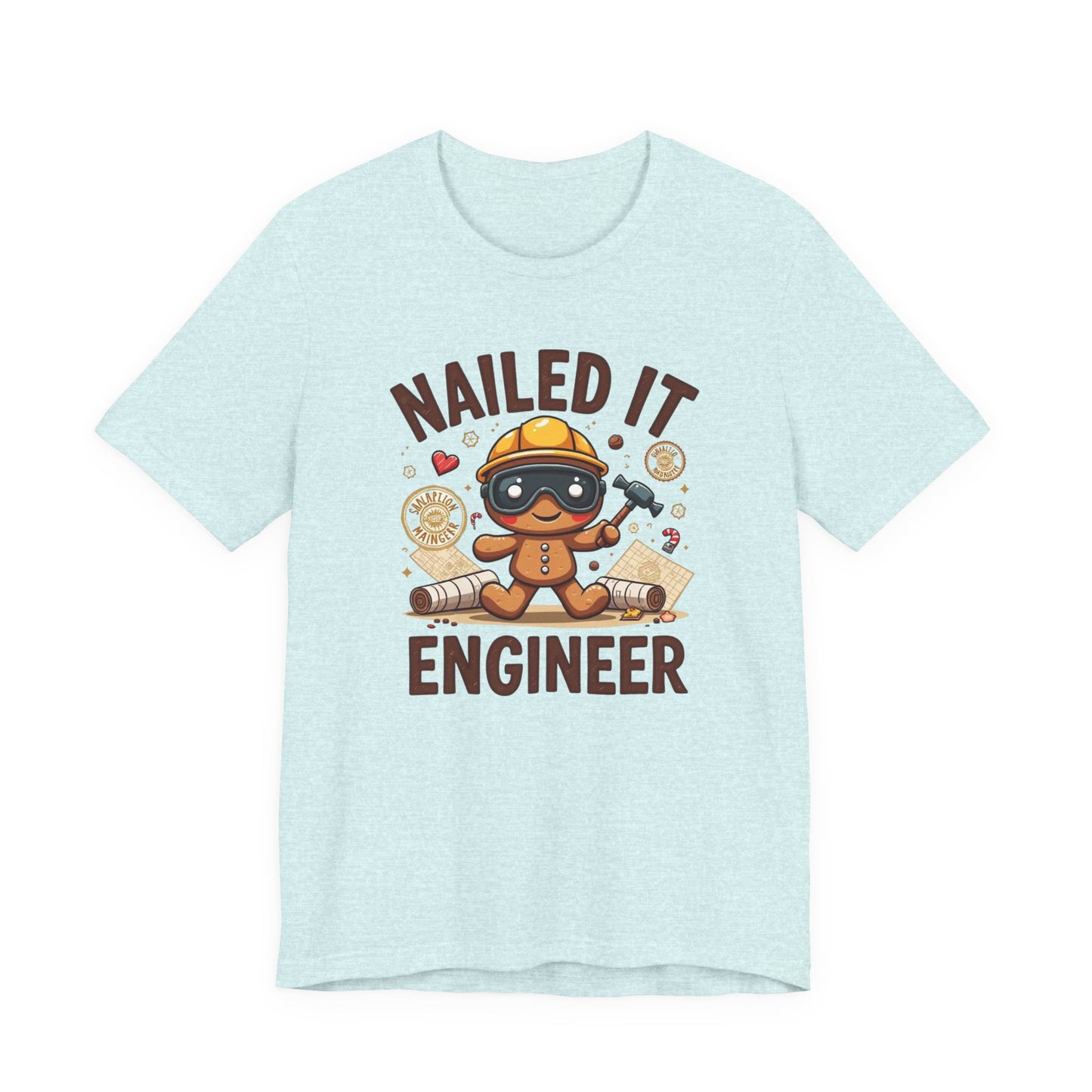Nailed It Gingerbread Engineer T-Shirt — Cute Gingerbread Construction Tee for Engineers