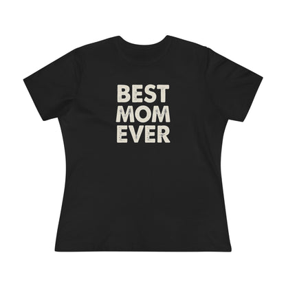 Best Mom Ever Women's Tee