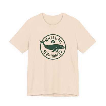 St. Patrick's Day 'Whale Oil Beef Hooked' T-Shirt — Funny Irish Drinking Tee