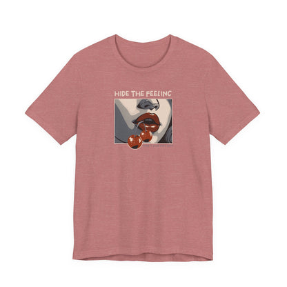 Hide the feelings, Cherry Lips, Unisex Jersey Short Sleeve Tee