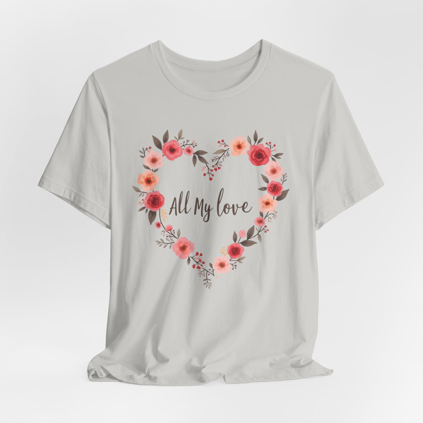 Floral Heart "All My Love" Tee
