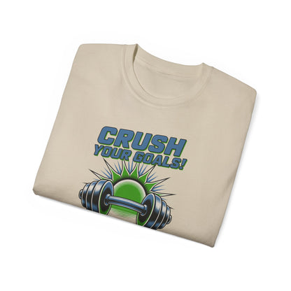 Crush Your Goals T‑Shirt — Stay Strong Fitness Motivation Tee