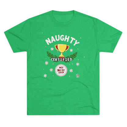 Certified naughty, Unisex Tri-Blend Crew Tee