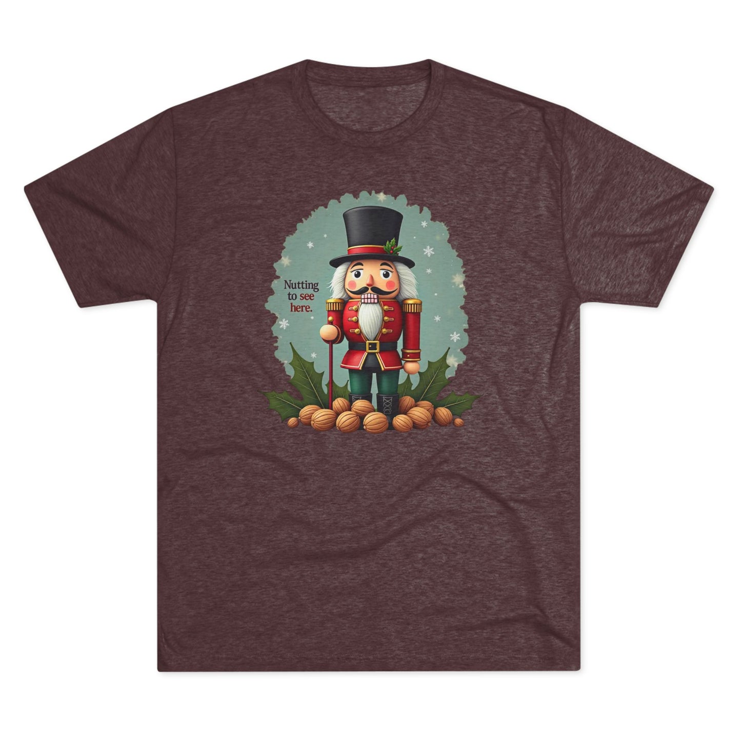 Nutcracker, Nutting to see here, Christmas T-Shirt – 'Nothing to See Here' Holiday Tee