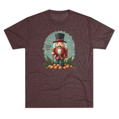 Nutcracker, Nutting to see here, Christmas T-Shirt – 'Nothing to See Here' Holiday Tee