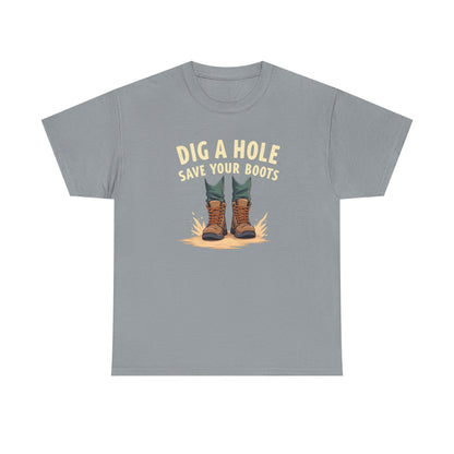 Dig a Hole Save Your Boots, Funny Gardening Tee, Unisex Heavy Cotton Tee, Vintage Style Shirt, Dig A Hole Design, Perfect for Gardeners & Outdoor Lovers - Psychonaut Swag