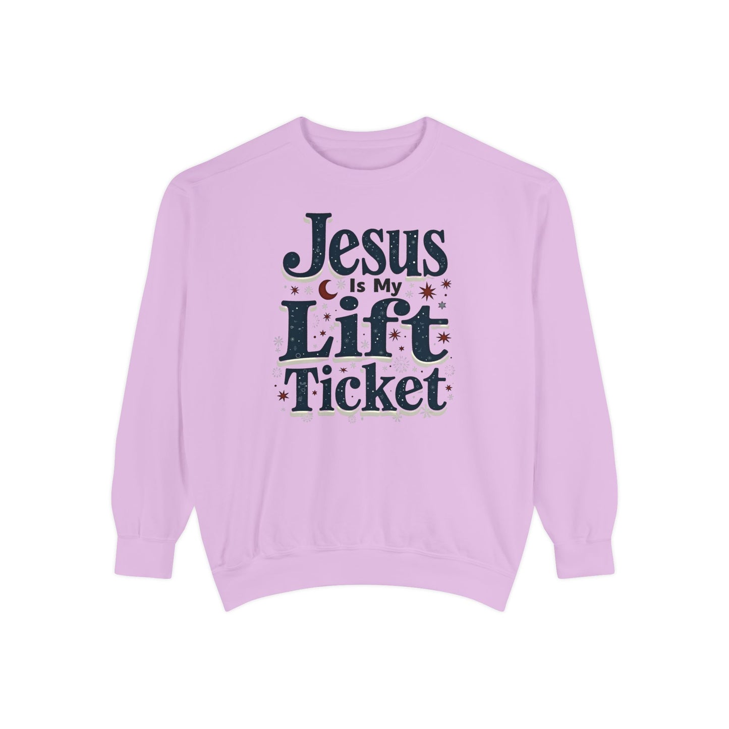Jesus Is My Lift Ticket Sweatshirt