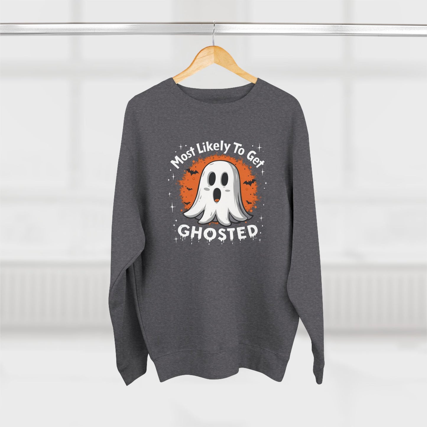 Most Likely To Get Ghosted Sweatshirt — Cute Halloween Ghost Crewneck