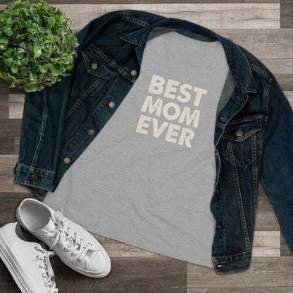Best Mom Ever Women's Tee