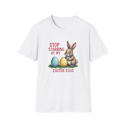 Easter Bunny T-Shirt – "Stop Starring at My Easter Eggs" Cute Holiday Tee