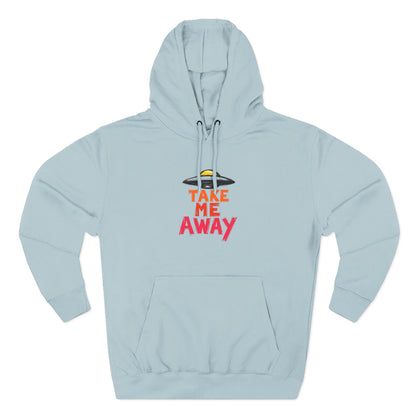 Take Me Away Hoodie — UFO Alien Abduction Graphic Pullover