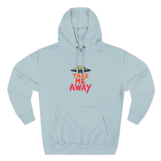 Take Me Away Hoodie — UFO Alien Abduction Graphic Pullover