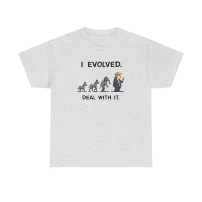 I Evolved, political humor, Funny Unisex T-Shirt, Gift for Dog Lovers, Casual Wear, Statement Shirt - Psychonaut Swag