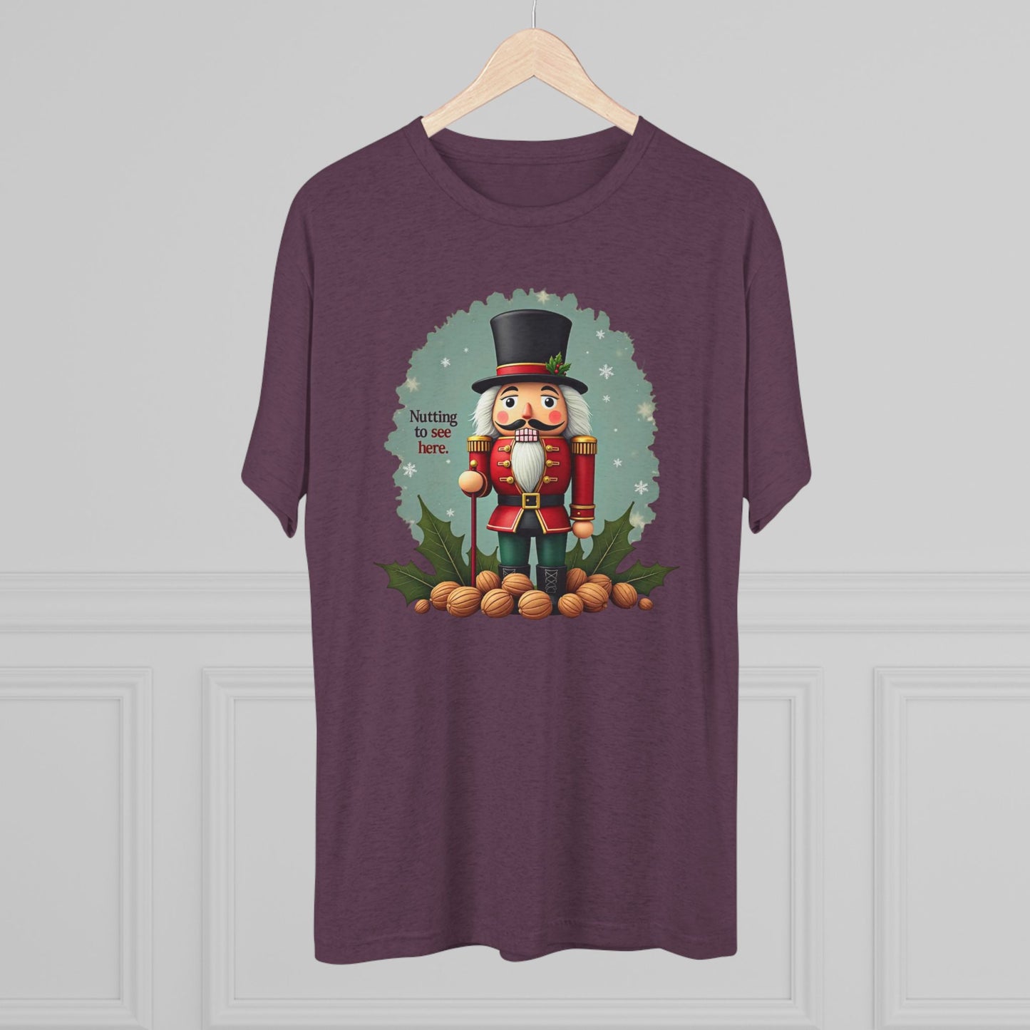 Nutcracker, Nutting to see here, Christmas T-Shirt – 'Nothing to See Here' Holiday Tee
