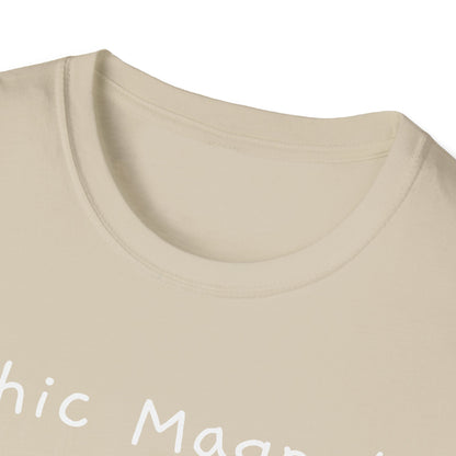 Chic Magnet Unisex Softstyle T-Shirt - Fun and Quirky Graphic Tee - Psychonaut Swag