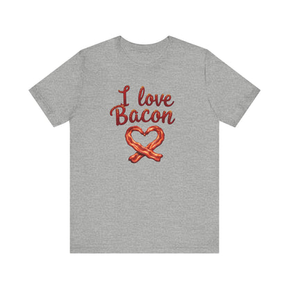 I Love Bacon Unisex Tee - Perfect for Food Lovers, Casual Outings, Gift for Bacon Fans, Foodie T-Shirt, Fun Cooking Tee - Psychonaut Swag