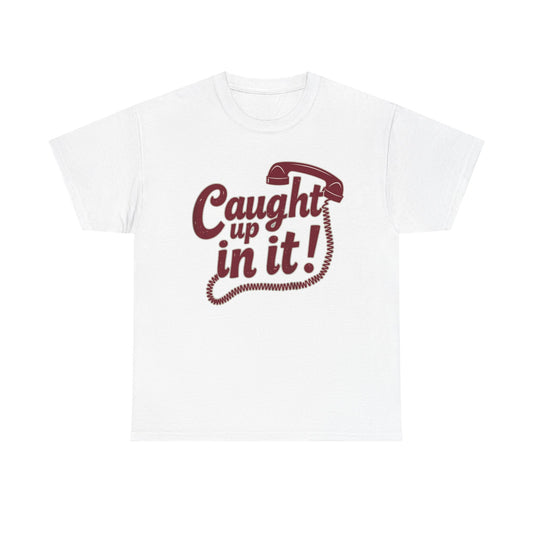 Caught Up in It, Phone chord, Unisex Heavy Cotton Tee, Vintage Phone Graphic T-Shirt, Casual Daily Wear, Fun Gift for Friends, Trendy White Tee - Psychonaut Swag