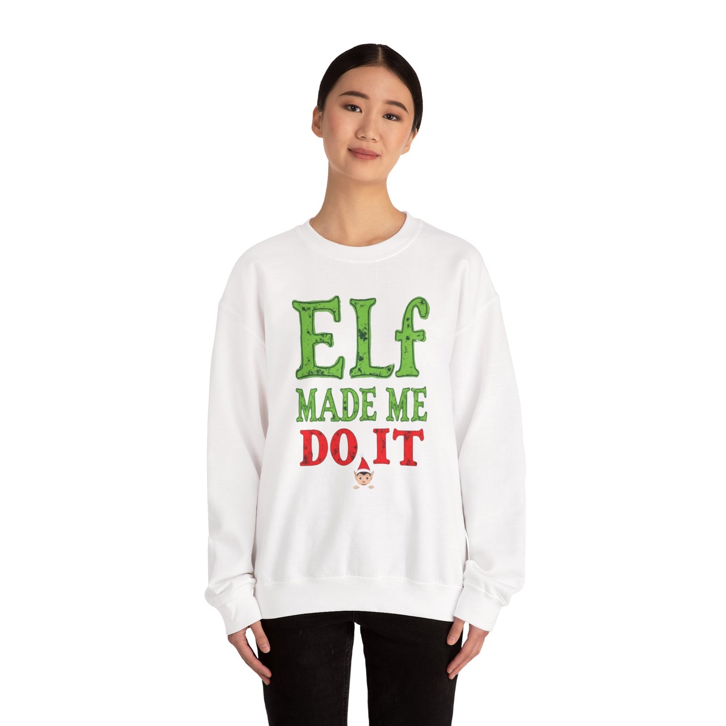 Elf Made Me Do It Sweatshirt – Funny Christmas Holiday Crewneck