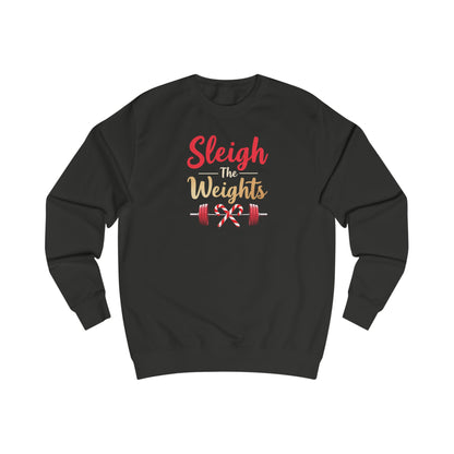 Sweatshirt — "Sleigh Weights" Christmas Gym Holiday Fitness Sweater