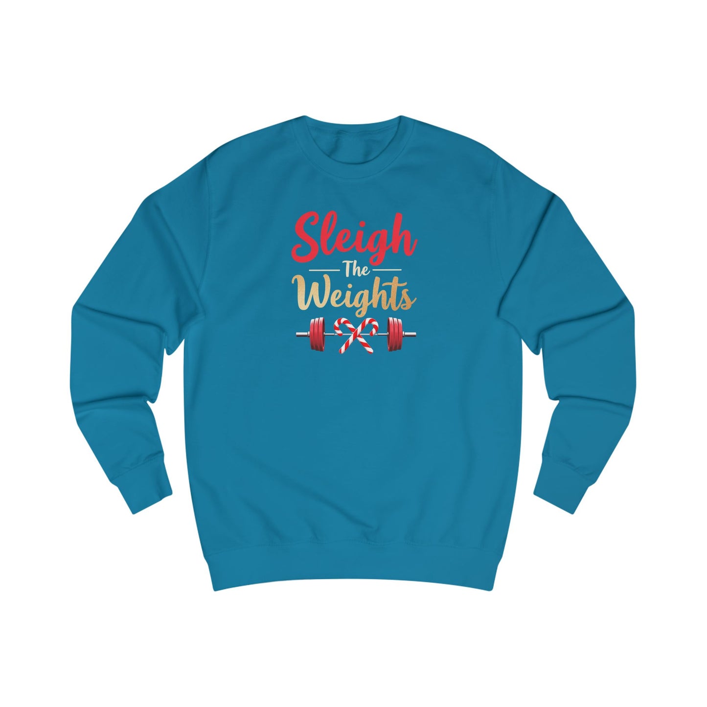 Sweatshirt — "Sleigh Weights" Christmas Gym Holiday Fitness Sweater