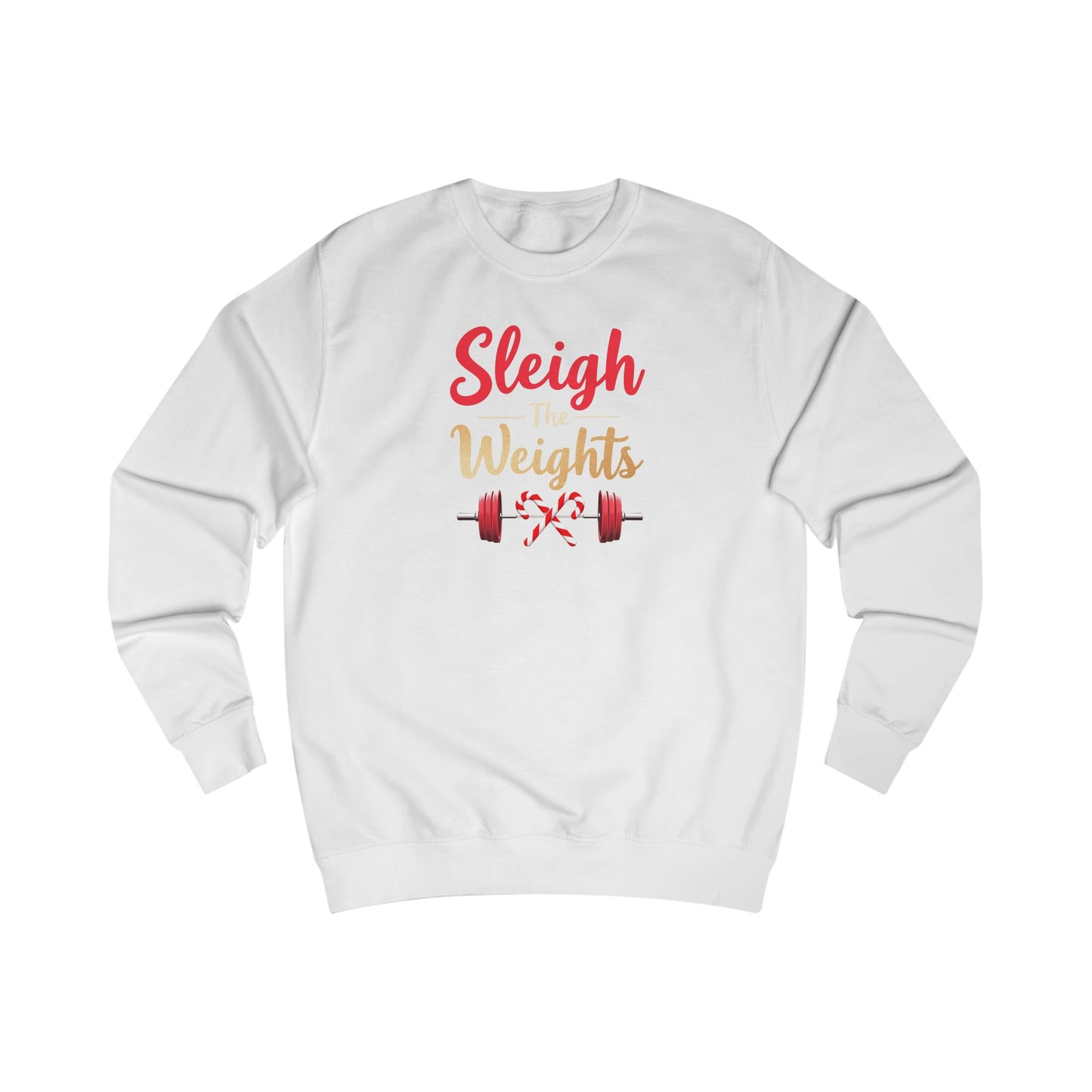 Sweatshirt — "Sleigh Weights" Christmas Gym Holiday Fitness Sweater