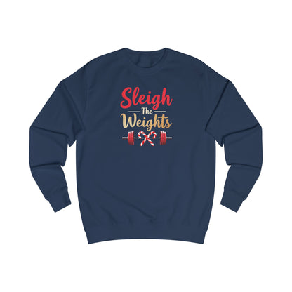 Sweatshirt — "Sleigh Weights" Christmas Gym Holiday Fitness Sweater