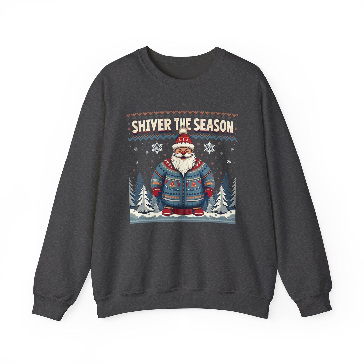 Crewneck Sweatshirt — "Shiver the Season" Santa Winter Graphic