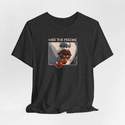 Hide the feelings, Cherry Lips, Unisex Jersey Short Sleeve Tee