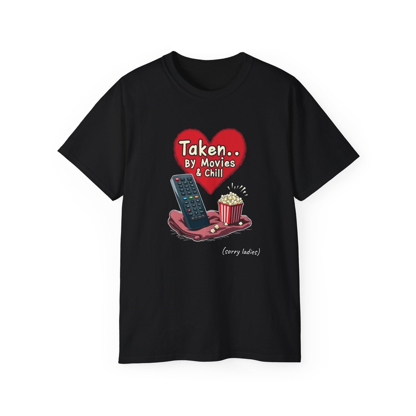 Taken... By Movies & Chill T‑Shirt