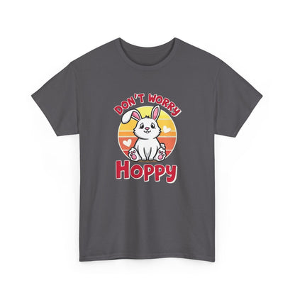 Don’t Worry Hoppy Bunny T-Shirt — Cute Easter Rabbit Graphic Tee