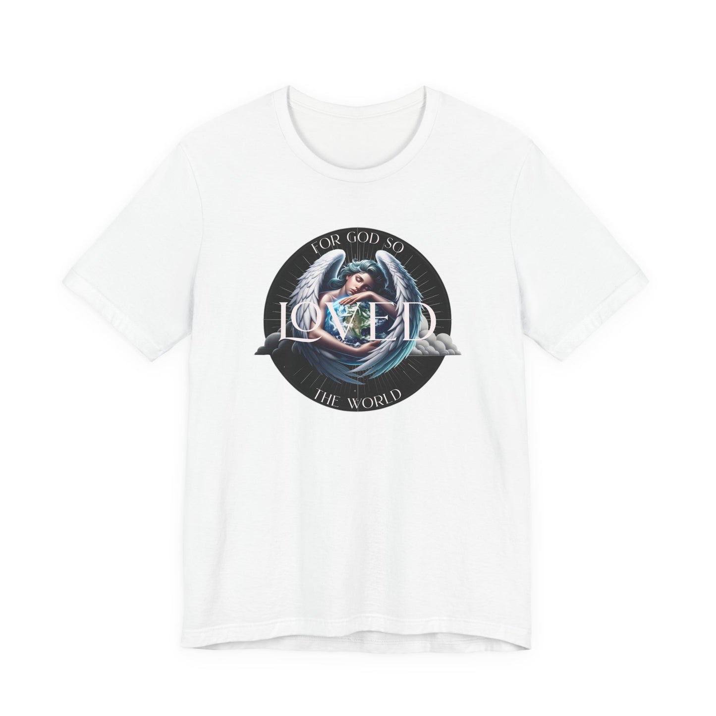 Loved Tee — "For God So Loved The World" Christian Graphic T-Shirt