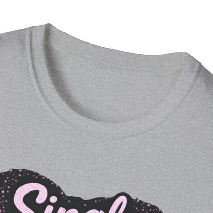 Single & Fabulous T‑Shirt — Funny Feminine Graphic Tee for Singles, Galentine’s & Pride