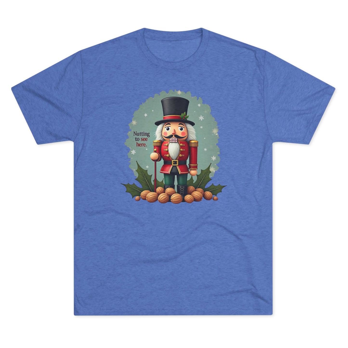 Nutcracker, Nutting to see here, Christmas T-Shirt – 'Nothing to See Here' Holiday Tee