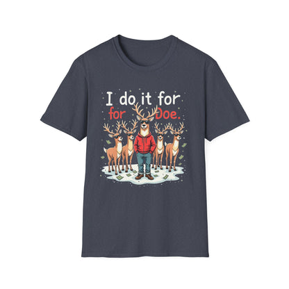I Do It For Doe Reindeer T-Shirt — Funny Christmas Holiday Tee