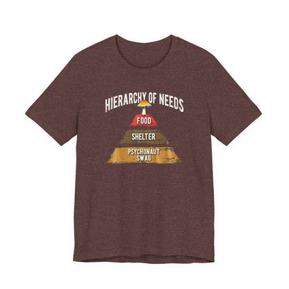 Hierarchy of Needs Tee, Unisex Short Sleeve Shirt, Casual Wear, Gift for Psychonauts, Fun Graphic Shirt, Perfect for Festivals