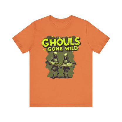Ghouls Gone Wild Tee, Funny Halloween T-Shirt, Unisex Graphic Tee, Spooky Party Shirt, Casual Wear for Halloween