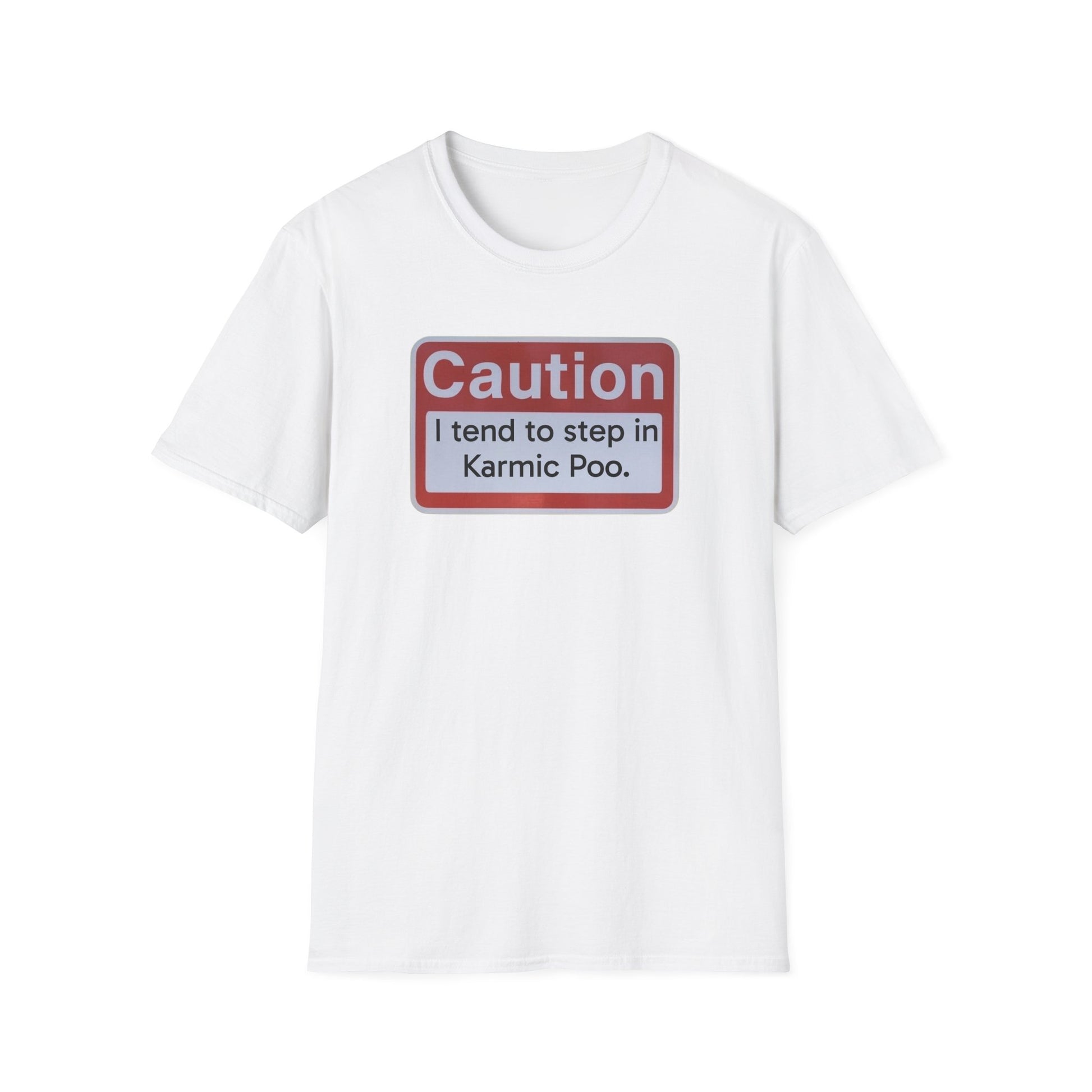 Caution, Karmic Poo, Unisex Softstyle T-Shirt - Psychonaut Swag