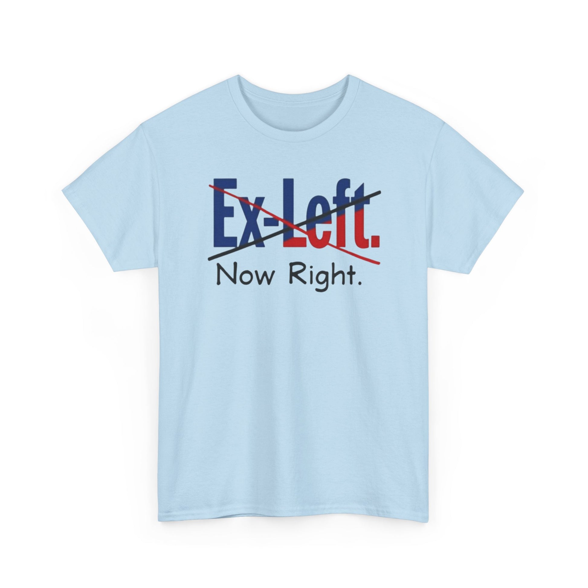 Ex-Left to Now Right Unisex Heavy Cotton Tee, Funny Tee, Statement Shirt, Casual Wear, Gift for Friends, Everyday Style - Psychonaut Swag