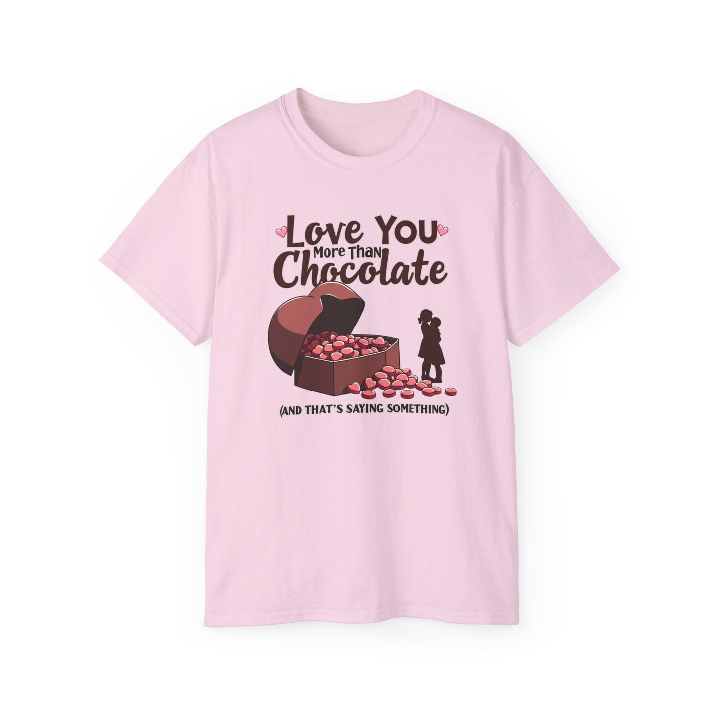 Love You More Than Chocolate T‑Shirt — Funny Valentine's Day Romantic Tee