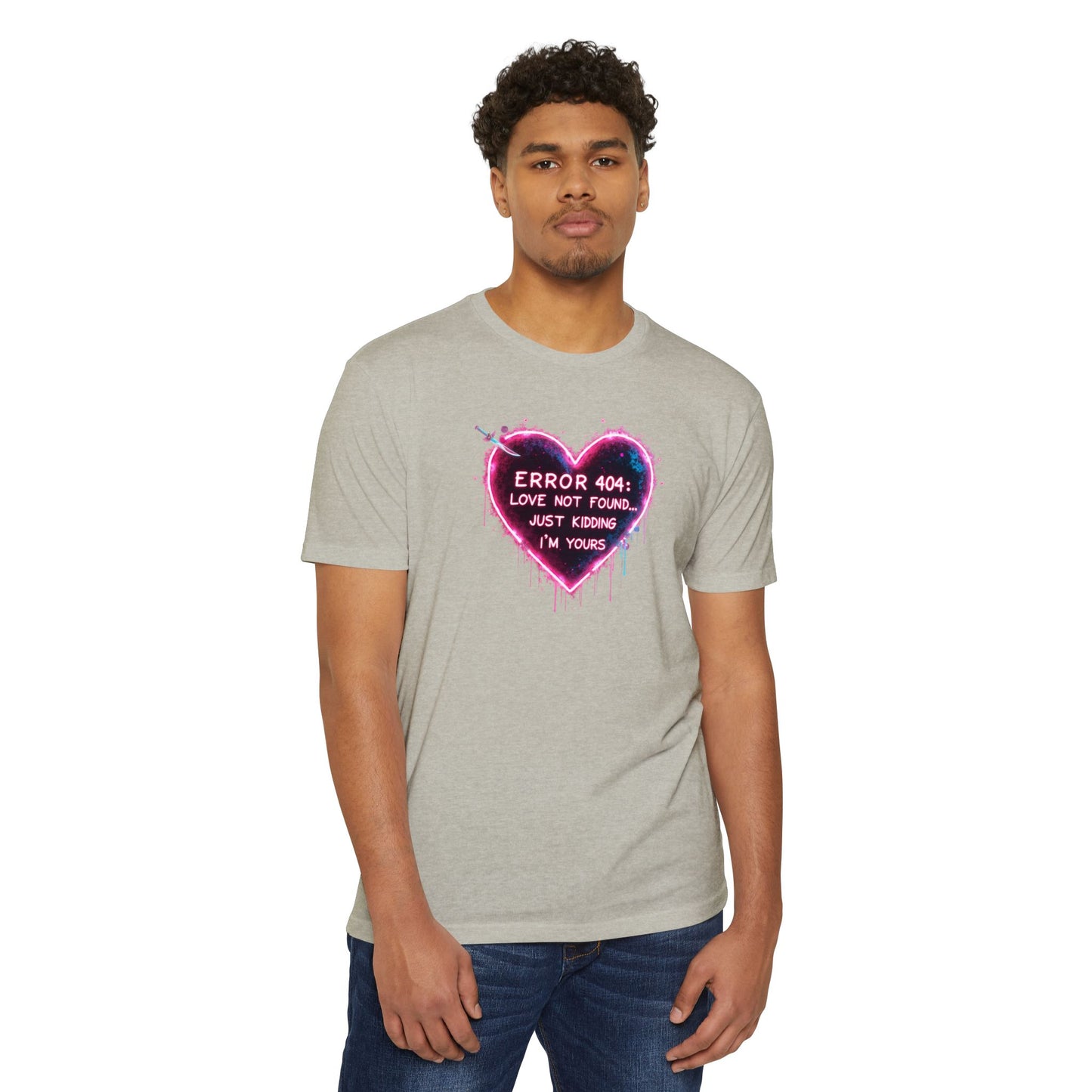 Error 404 Heart T-Shirt — "Love Not Found... Just Kidding I'm Yours" Neon Graphic Tee
