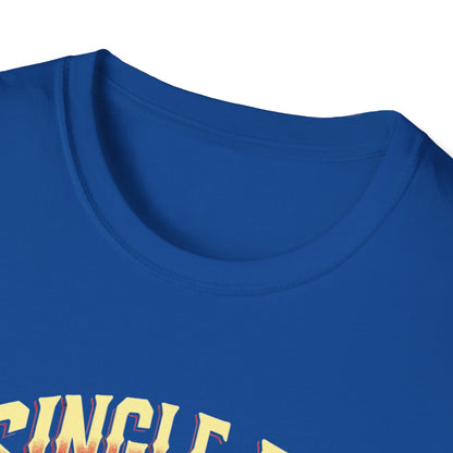 Single AF But Legendary T-Shirt — Funny Single Life Graphic Tee