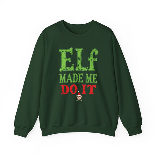 Elf Made Me Do It Sweatshirt – Funny Christmas Holiday Crewneck