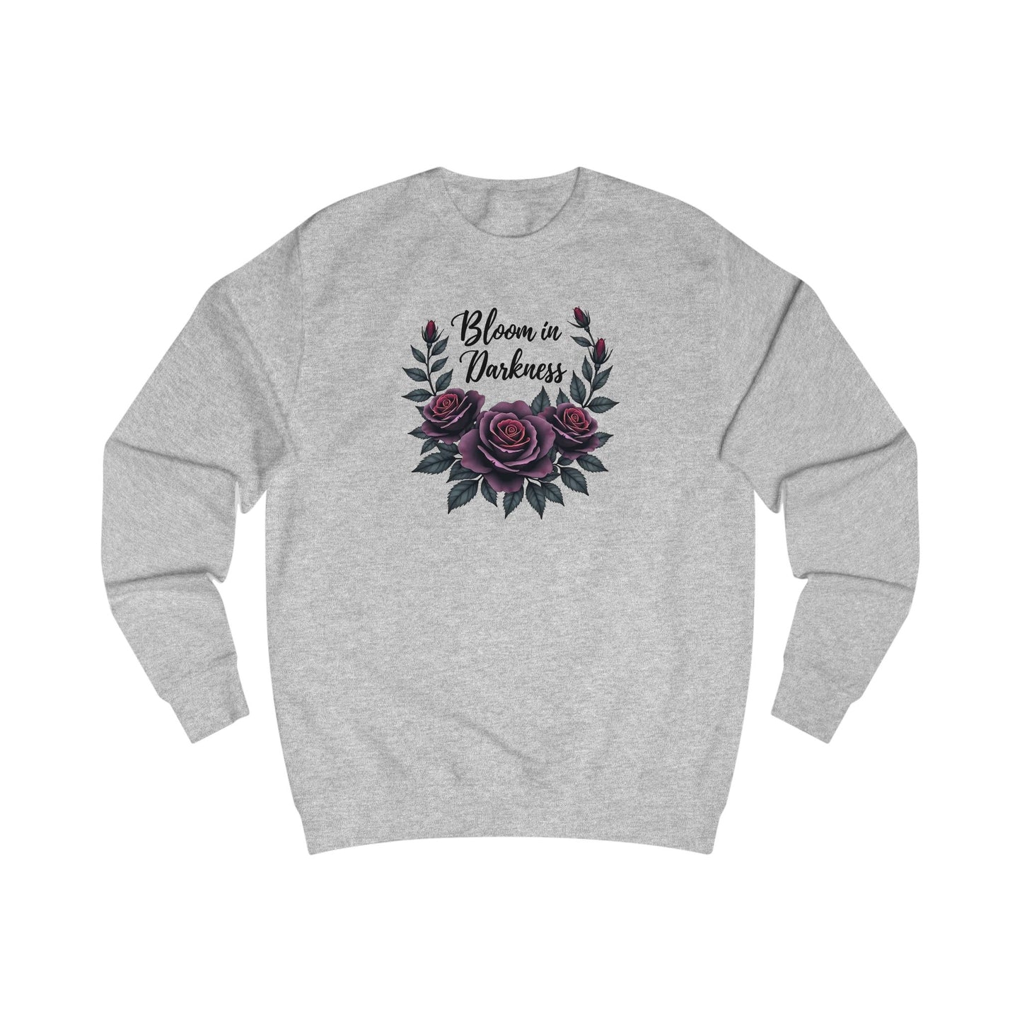 Bloom in Darkness Sweatshirt — Gothic Floral Rose Crewneck